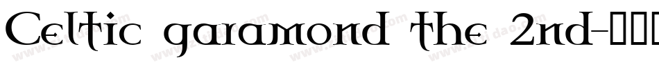 Celtic garamond the 2nd字体转换
